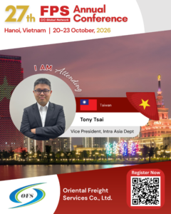 Read more about the article Tony Tsai from Oriental Freight Services, Taiwan Confirmed for 27th FPS Global Hanoi 2026