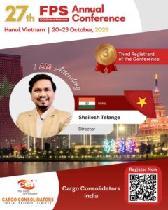 Read more about the article Shailesh Telange from Cargo Consolidators India Confirmed for 27th FPS Global Hanoi 2026
