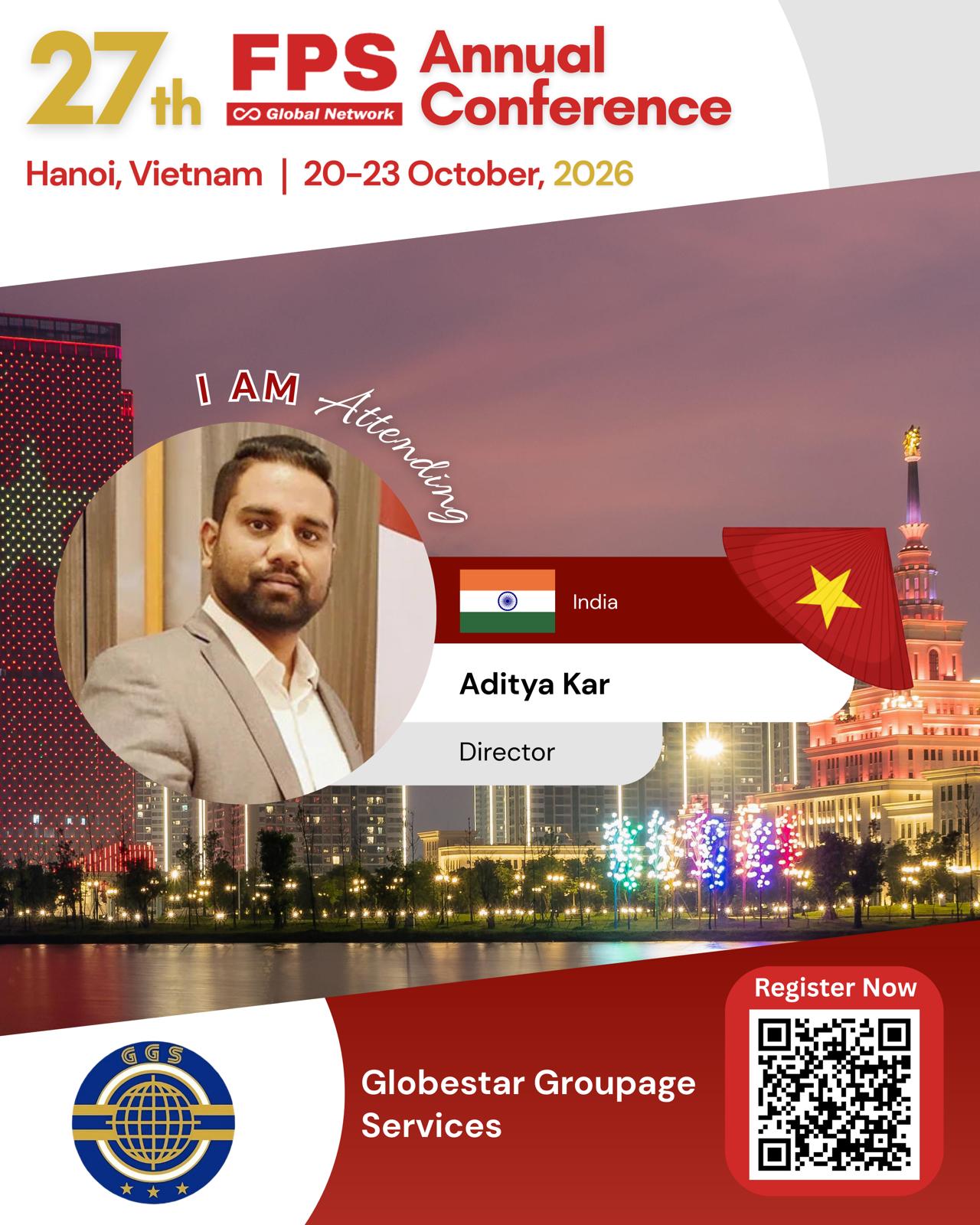 You are currently viewing Aditya Kar from Globestar Groupage Services, India Confirmed for 27th FPS Global Hanoi 2026