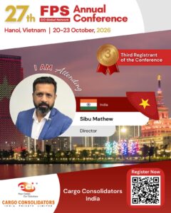 Read more about the article Sibu Mathew from Cargo Consolidators India Confirmed for 27th FPS Global Hanoi 2026