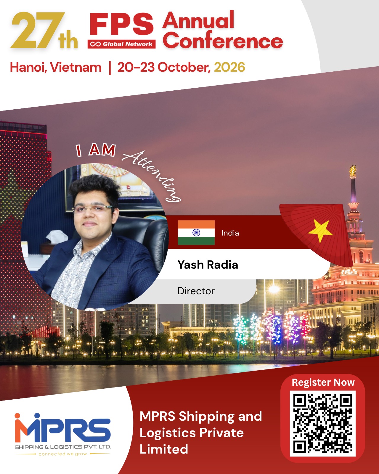 Read more about the article Yash Radia from MPRS Shipping and Logistics, India Confirmed for 27th FPS Global Hanoi 2026