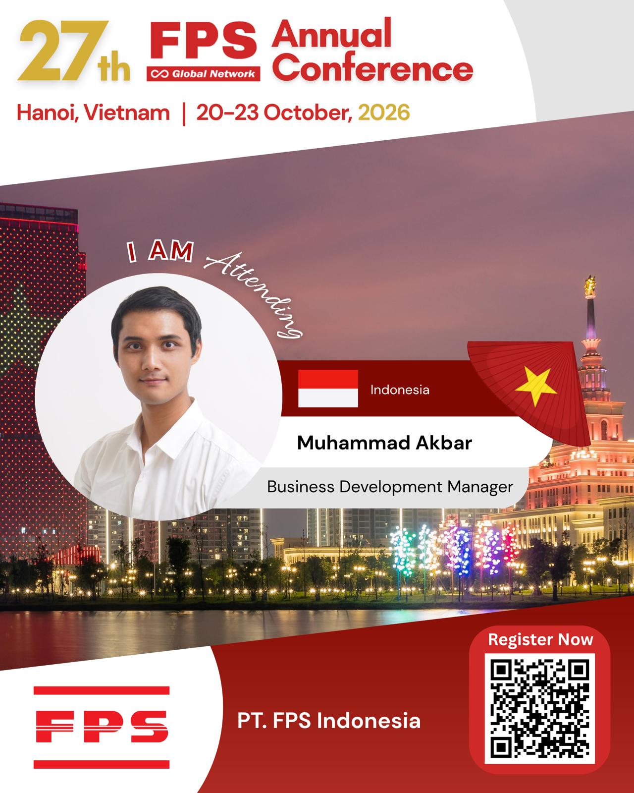 You are currently viewing Muhammad Akbar from PT FPS Indonesia Confirmed for 27th FPS Global Hanoi 2026