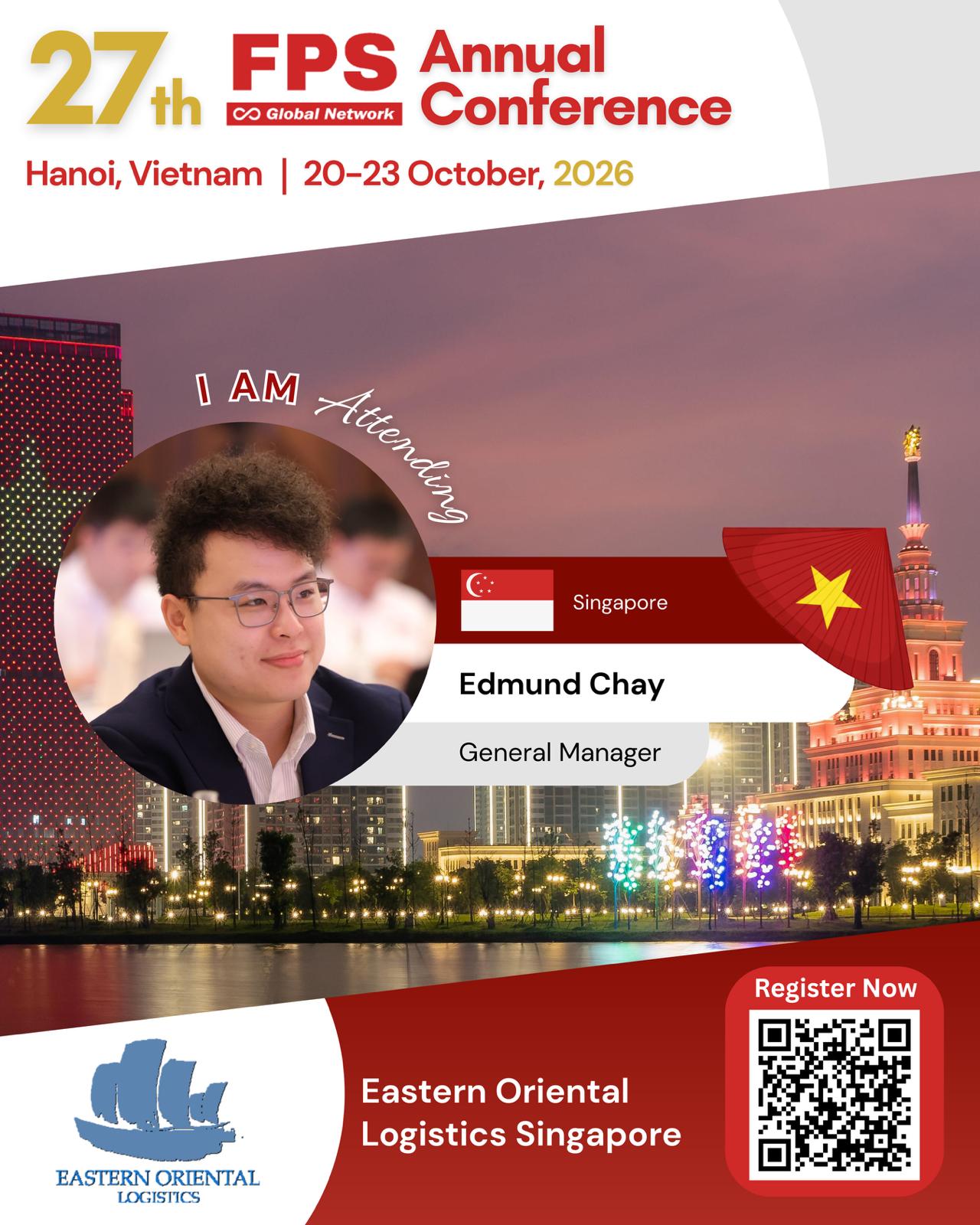 You are currently viewing Edmund Chay from Eastern Oriental Logistics, Singapore Confirmed for 27th FPS Global Hanoi 2026