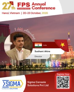 Read more about the article Sushant Ahire from Sigma Console Solutions, India Confirmed for 27th FPS Global Hanoi 2026
