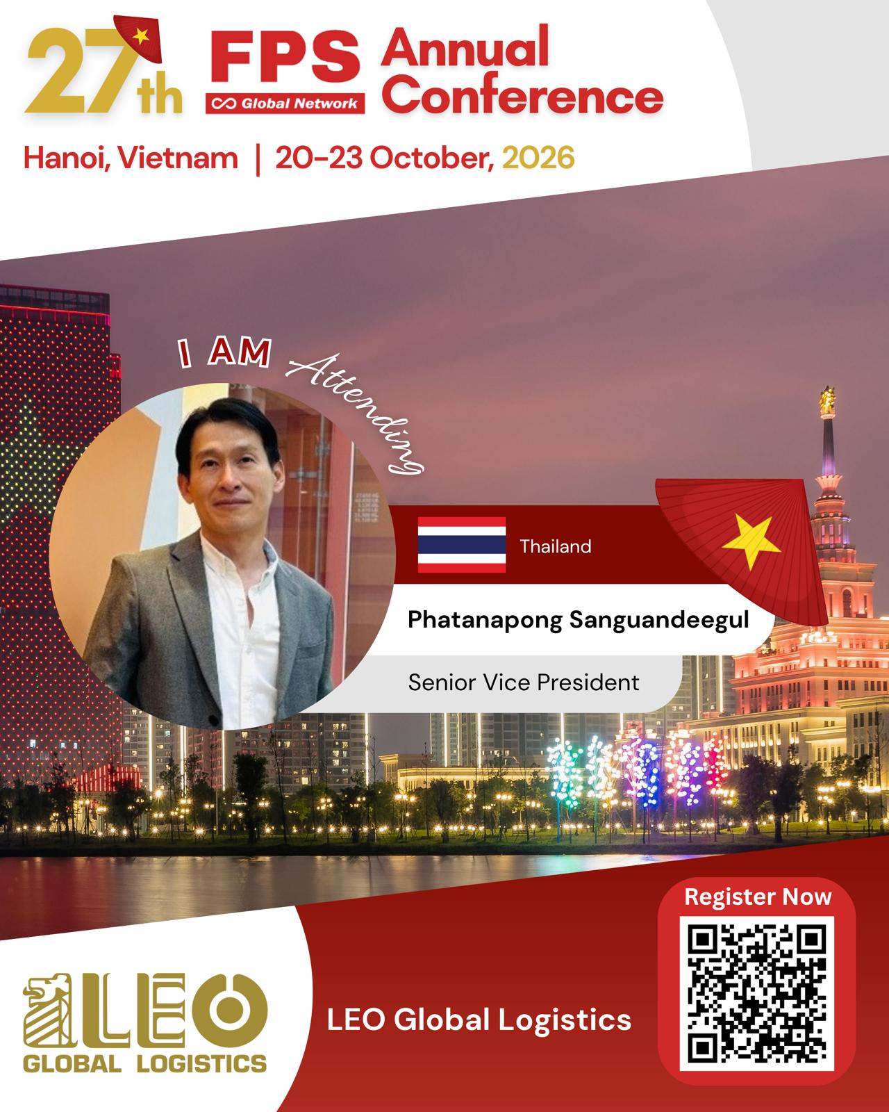 You are currently viewing Phatanapong Sanguandeegul from LEO Global Logistics, Thailand Confirmed for 27th FPS Global Hanoi 2026