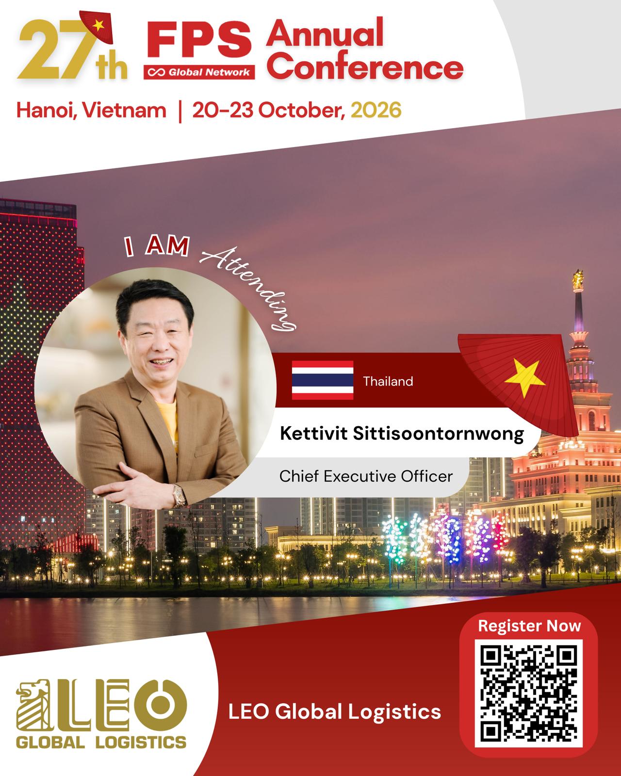 You are currently viewing Kettivit Sittisoontornwong from LEO Global Logistics, Thailand Confirmed for 27th FPS Global Hanoi 2026