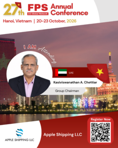 Read more about the article Kasiviswanathan Alagappa Chettiar from Apple Shipping, UAE Confirmed for 27th FPS Global Hanoi 2026